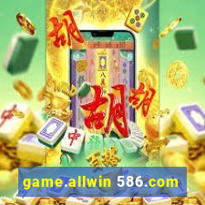 game.allwin 586.com